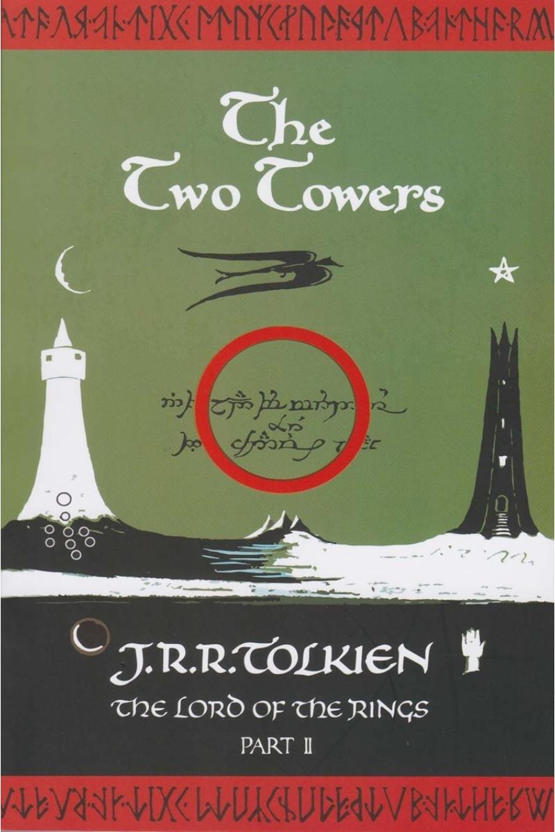 The Two Towers: the Lord Of the Rings (Part 2) J R R tolkien