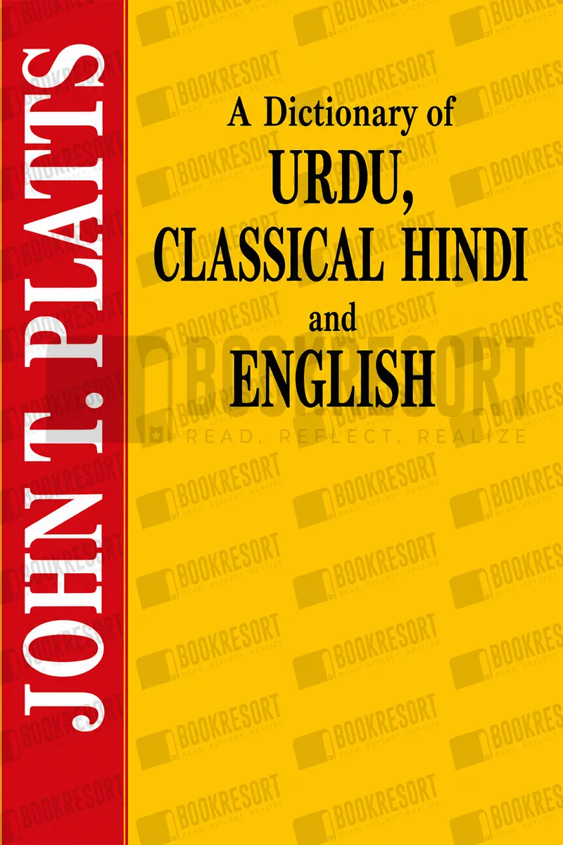 A Dictionary Of Urdu Classical Hindi and English John platts