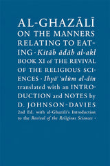 A book cover with a solid blue background and white text reading 'AL-GHZALĆI ON THE MANNERS RELATING TO EATING وKitab ādab al-akl BOOK XI OF THE REVIVAL OF THE RELIGIOUS SCIENCES وIhyă ēulām al-dān translated with an INTRODUCTION and NOTES by D. JOHNSON-DAVIES 2nd Ed.