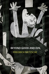 Book cover for 'Beyond Good and Evil' by Friedrich Nietzsche, featuring a stylized black and white cubist illustration of a figure with raised arms, with the title and author name in white and yellow text.