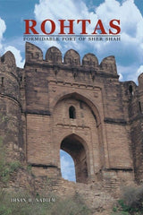 Rohtas:Formidable Fort Of Sher Shah