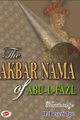 The Akbar Nama Of Abu-Al-Fazl Vol 1,2 & 3