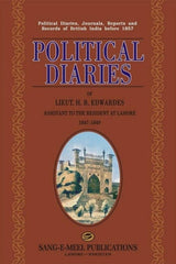 Political Diaries Of Lt. H. B. Edwardes 1847-49