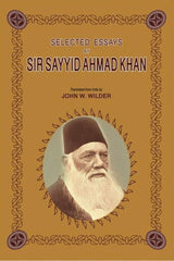 Selected Essays By Sir Sayyid Ahmad Khan