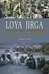 Loya Jirga : The Afghan Grand Assembly