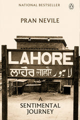 Book cover of 'Lahore: A Sentimental Journey' by Pran Nevile, featuring a sepia-toned photograph of a sign reading 'LAHORE' with Urdu and Punjabi script, plus the Penguin logo and 'National Bestseller' text at the top.