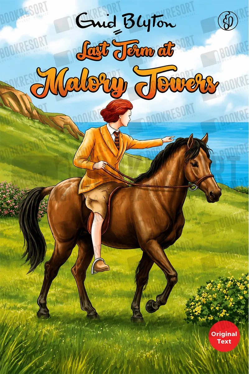Book cover for 'Last Term at Malory Towers' by Enid Blyton, featuring an illustration of a girl in a yellow jacket riding a brown horse across a green hillside toward a blue sea under a cloudy sky.