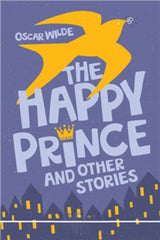 The Happy Prince and Other Stories