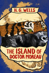 Book cover for 'The Island of Doctor Moreau' by H. G. Wells