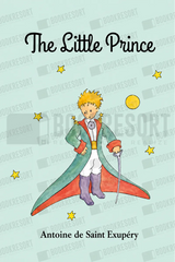 The Little Prince by Antoine de Saint Exupery