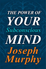 Book cover for 'The Power of Your Subconscious Mind' by Joseph Murphy, featuring a dark blue textured background with white and orange text.