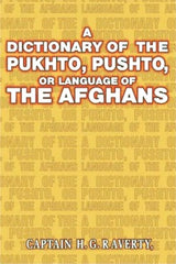 Dictionary Of Pukhto, Pushto, or Language Of Afghans