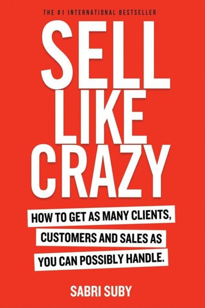 Sell Like Crazy
