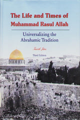 The Life and Times of Prophet Mohammad (P.B.U.H)