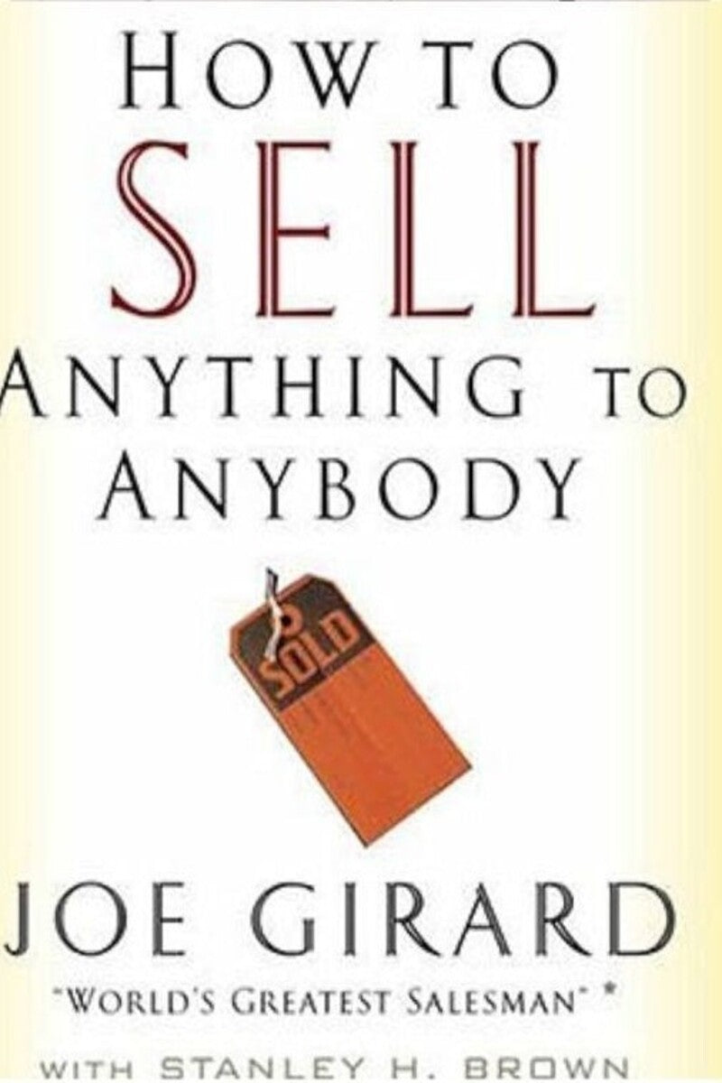 How to Sell Anything to Anybody