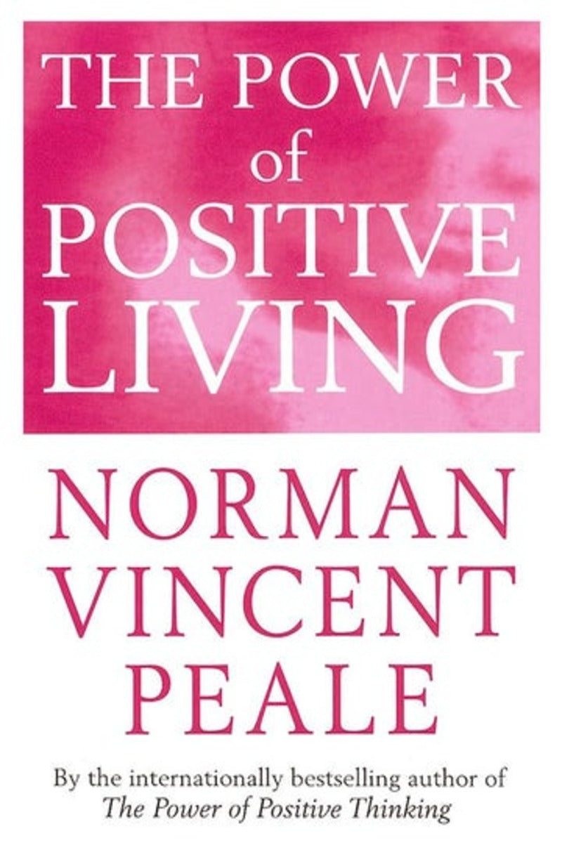 The Power of Positive Living