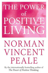 The Power of Positive Living