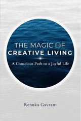 The Magic of Creative Living