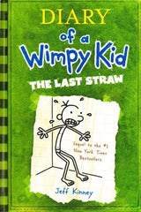 The Last Straw: Diary of a Wimpy Kid (Book 3)