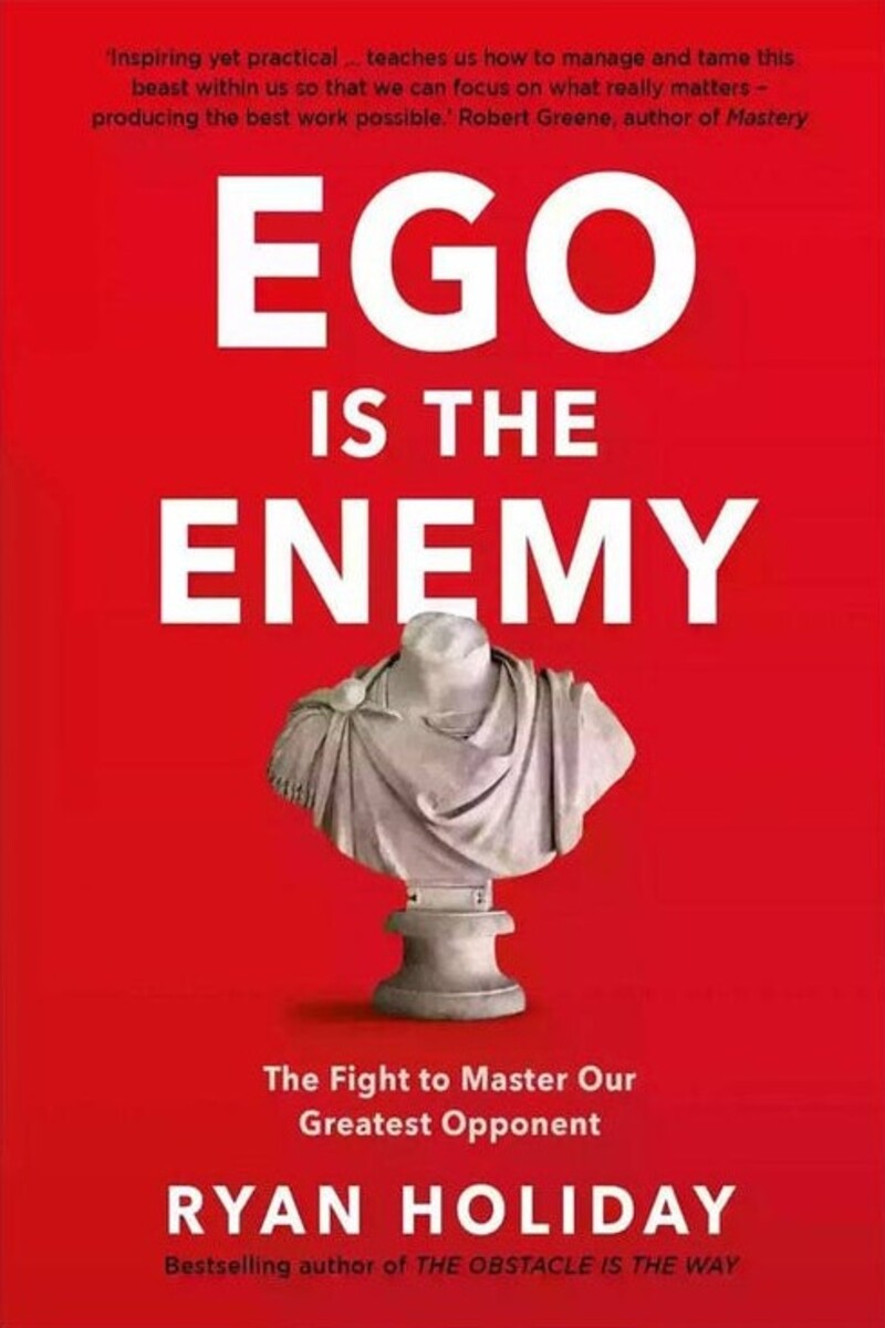 Ego is my Enemy