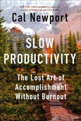 Slow Productivity