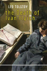 The Death Of Ivan Ilyich