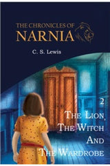 The Lion, the Witch and the Wardrobe: the Chronicles Of Narnia (Book 2)