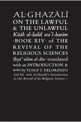 Al-Ghazali On the Lawful & the Unlawful