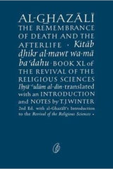 Al-Ghazali the Remembrance Of Death and the afterlife