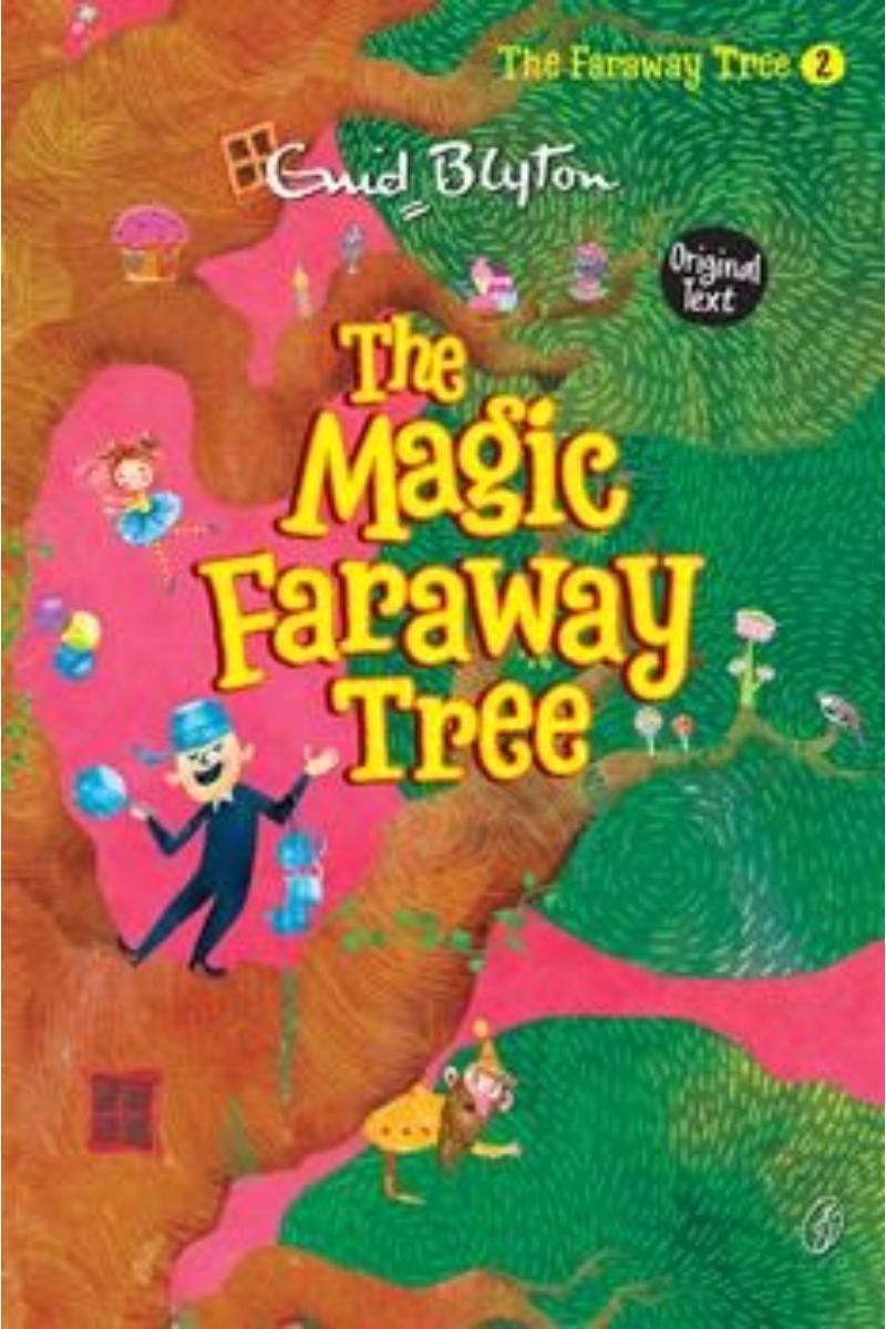 The Magic Faraway Tree: the Faraway Tree Series (Book 2)