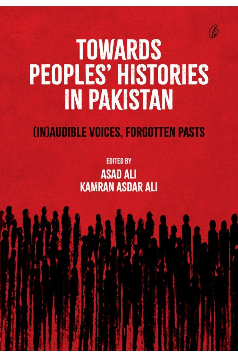 Towards Peoples' Histories In Pakistan
