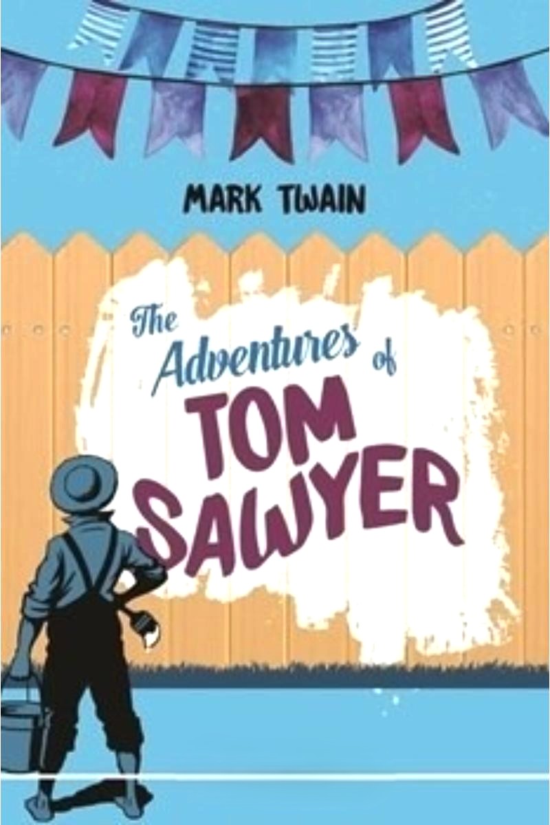 The adventures Of Tom Sawyer