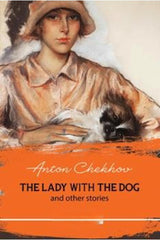 The Lady With the Dog and Other Stories