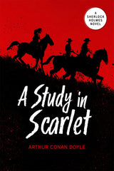 Book cover for 'A Study in Scarlet' by Arthur Conan Doyle, featuring a red and black design with silhouettes of three cowboys riding horses across a hill. A white circular badge in the top right reads 'A Sherlock Holmes Novel'.