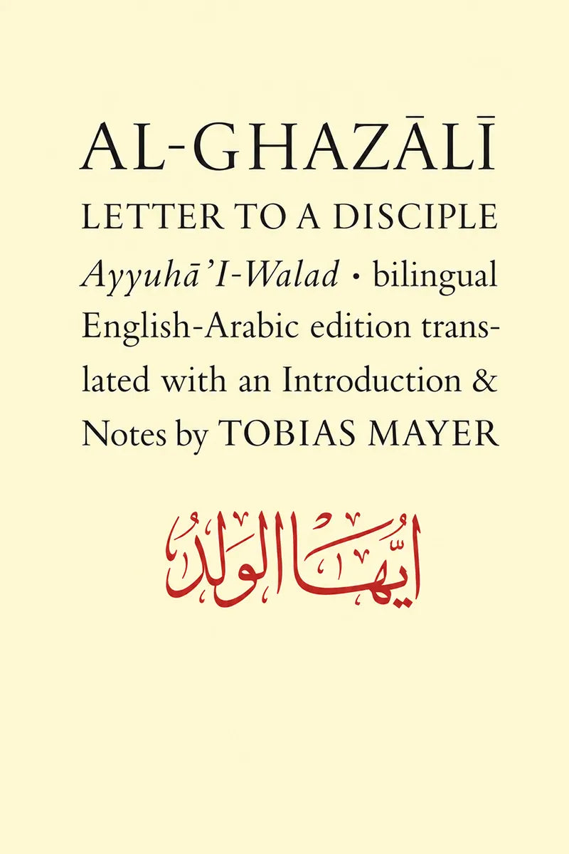 Al-Ghazali Letter To a Disciple