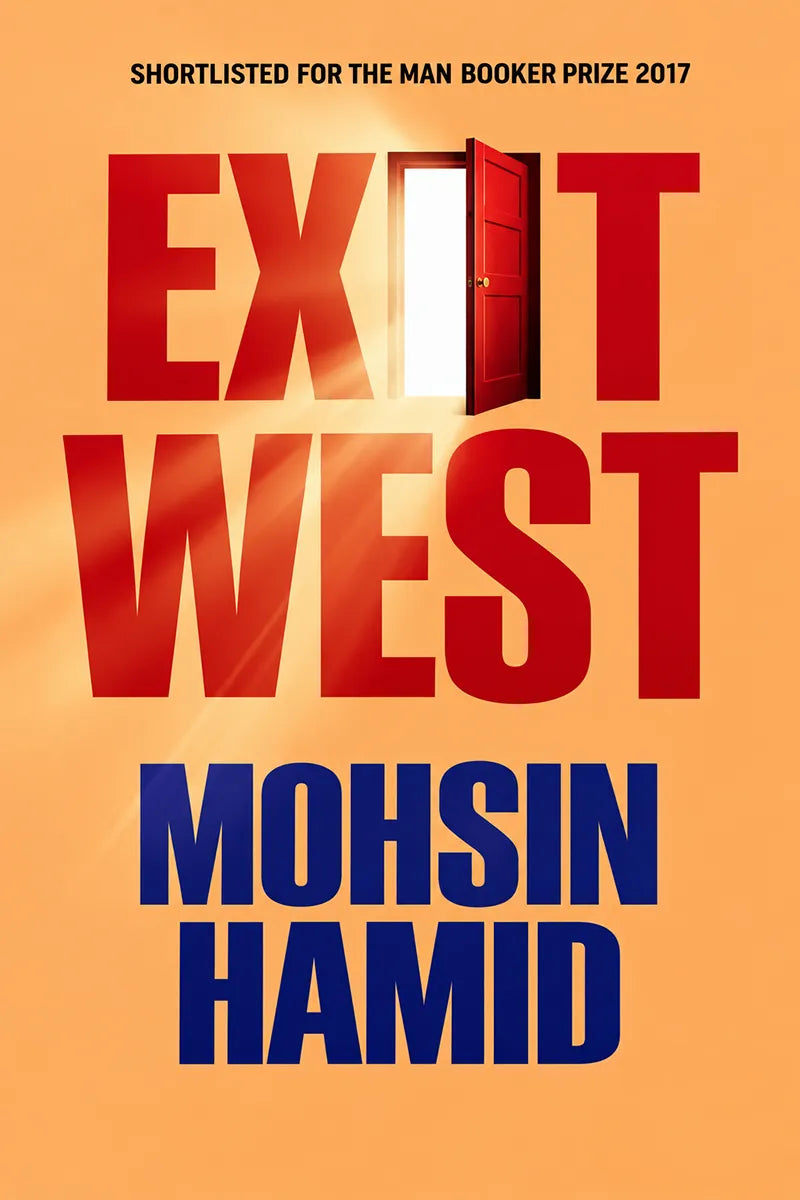 Book cover for 'Exit West' by Mohsin Hamid, featuring bold red title text with an open red door graphic, blue author name text, and a warm orange background.