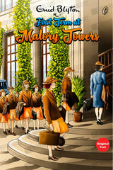 Illustrated book cover for 'First Term at Malory Towers' by Enid Blyton, showing girls in brown uniforms and a blue dress standing on stone steps outside a building with green ivy-covered pillars.