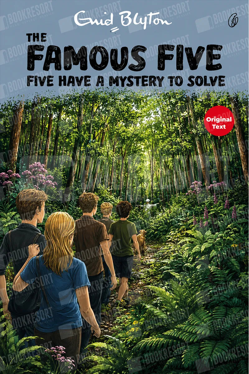 Book cover for 'The Famous Five: Five Have A Mystery To Solve' by Enid Blyton, showing the five children walking through a dense green forest path. The title is displayed in large black letters at the top, with a red circular badge reading 'Original Text'.