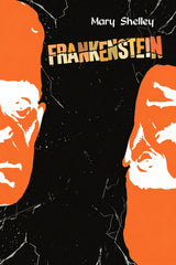 Book cover for 'Frankenstein' by Mary Shelley, featuring a black background with white crackle texture, bold orange silhouettes of two faces, and the title in distressed orange lettering.