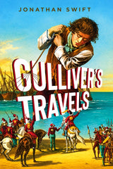 Book cover for 'Gulliver's Travels' by Jonathan Swift, featuring an illustrated scene of a man holding a rake above a beach with ships and soldiers, with the title in large white letters.