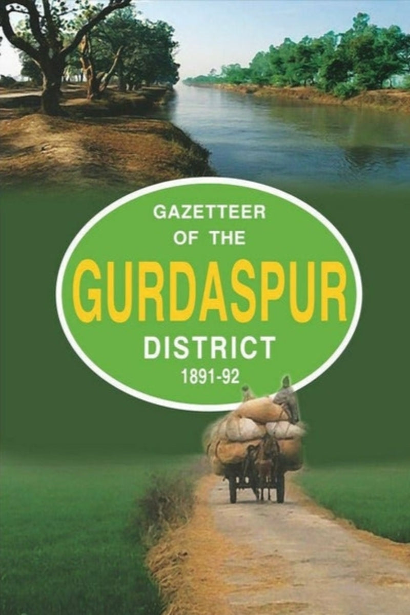 Gazetteer Of The Gurdaspur Dist.1891-92