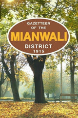 Gazetteer Of The Mianwali Dist.1915