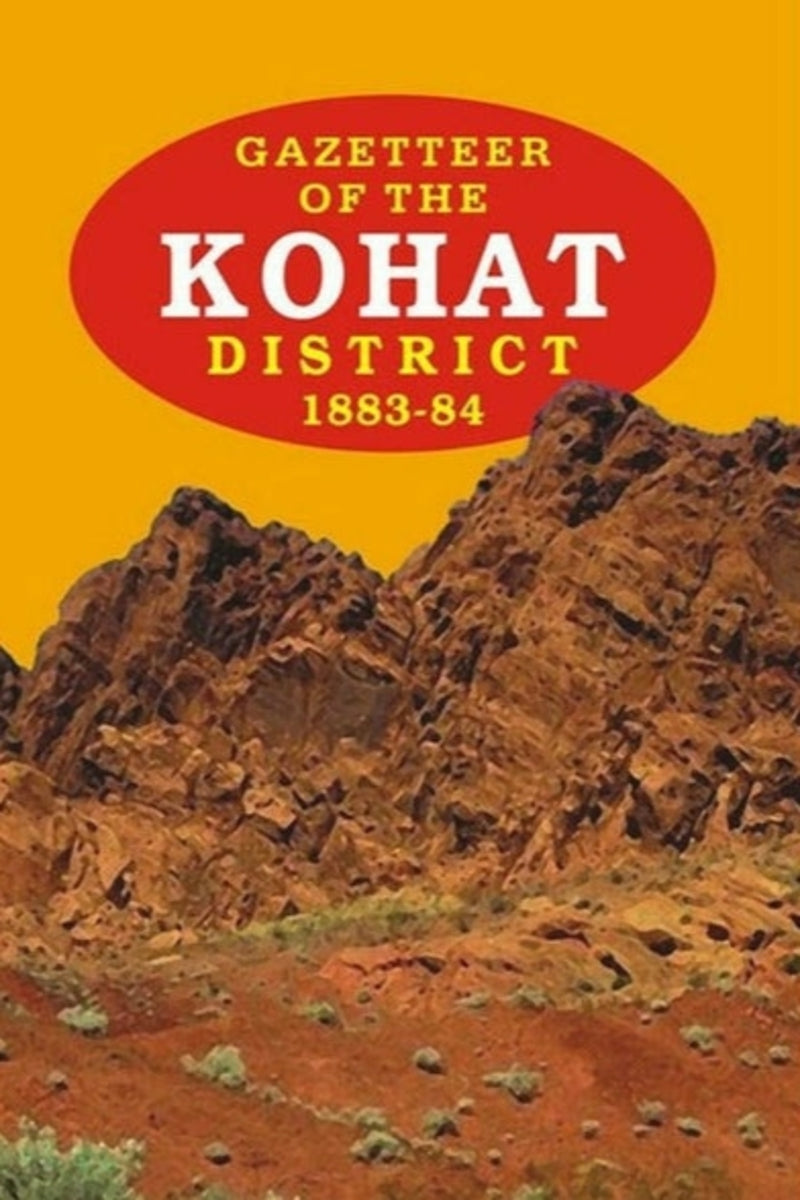 Gazetteer Of The Kohat Dist. 1883-84