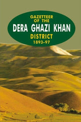 Gazetteer Of The Dera Ghazi Khan 1893-97