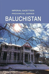 Imperial Gazetteer Baluchistan