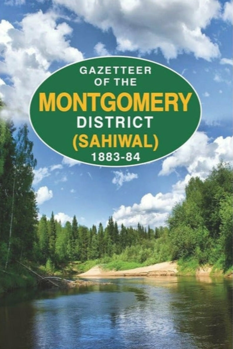 Gazetteer Of The Montgomery District - Sahiwal