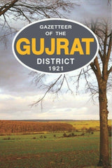 Gazetteer Of The Gujrat Dist.1921