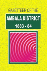 Gazetteer Of The Ambala District 1883-84