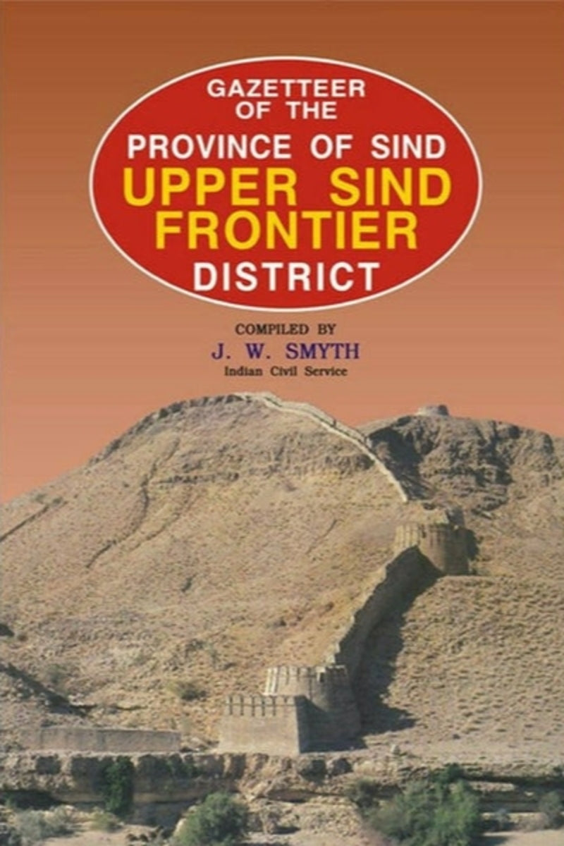Gazetteer Of The Upper Sind Frontier District