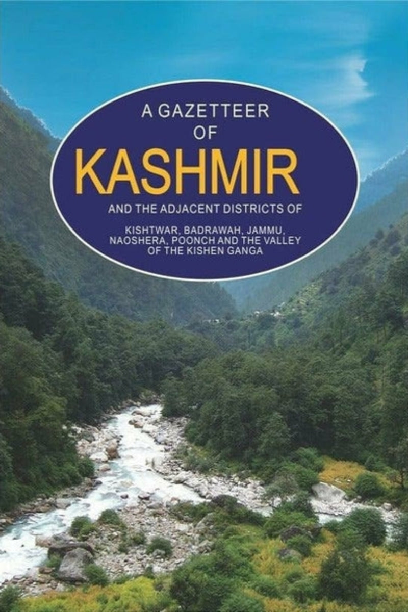 A Gazetteer Of Kashmir And The Adjacent District